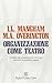 Organizzazione come teatro: L'analisi dei comportamenti di lavoro attraverso la metafora teatrale