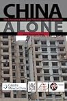 China Alone: The Emergence from, and Potential Return to Isolation