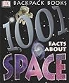 1001 Facts About Space 1001 Facts About Space