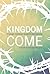 Kingdom Come by Shawn Kennedy