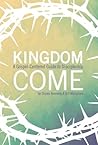 Kingdom Come: A G...