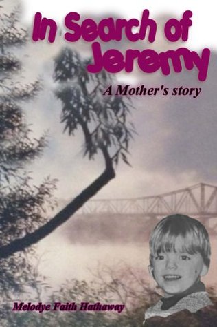 In Search of Jeremy: A Mother's Story (Kindle Edition)