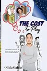The Cost To Play by Oliva Gaines The Cost To Play by Oliva Gaines