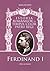 Istoria românilor în timpul celor patru regi - Volum 2 - Ferdinand I
