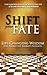 SHIFT YOUR FATE: Life-Changing Wisdom For Proactive Kidney Patients