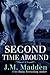 Second Time Around by J.M. Madden Second Time Around by J.M. Madden