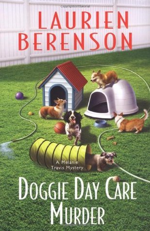 Doggie Day Care Murder (Melanie Travis, #15)