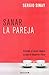 Sanar la pareja by Sergio Sinay