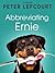 Abbreviating Ernie by Peter Lefcourt