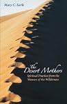 The Desert Mother...