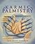 Karmic Palmistry: Explore Past Lives, Soul Mates, & Karma