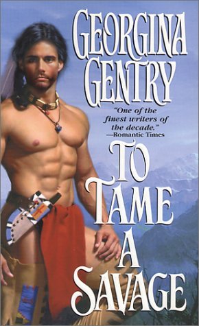 To Tame A Savage (Mass Market Paperback)