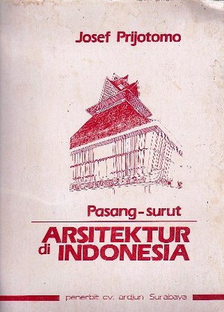 Pasang Surut Arsitektur di Indonesia