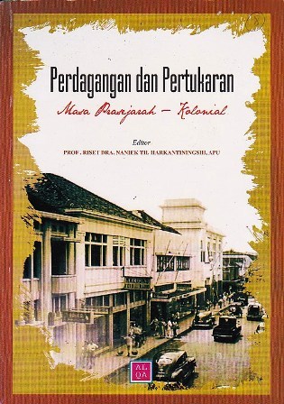 Perdagangan dan Pertukaran Masa Prasejarah - Kolonial