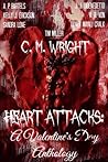 Heart Attacks: A Valentine's Day Anthology