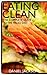 Eating Clean  by Daniel Jackson
