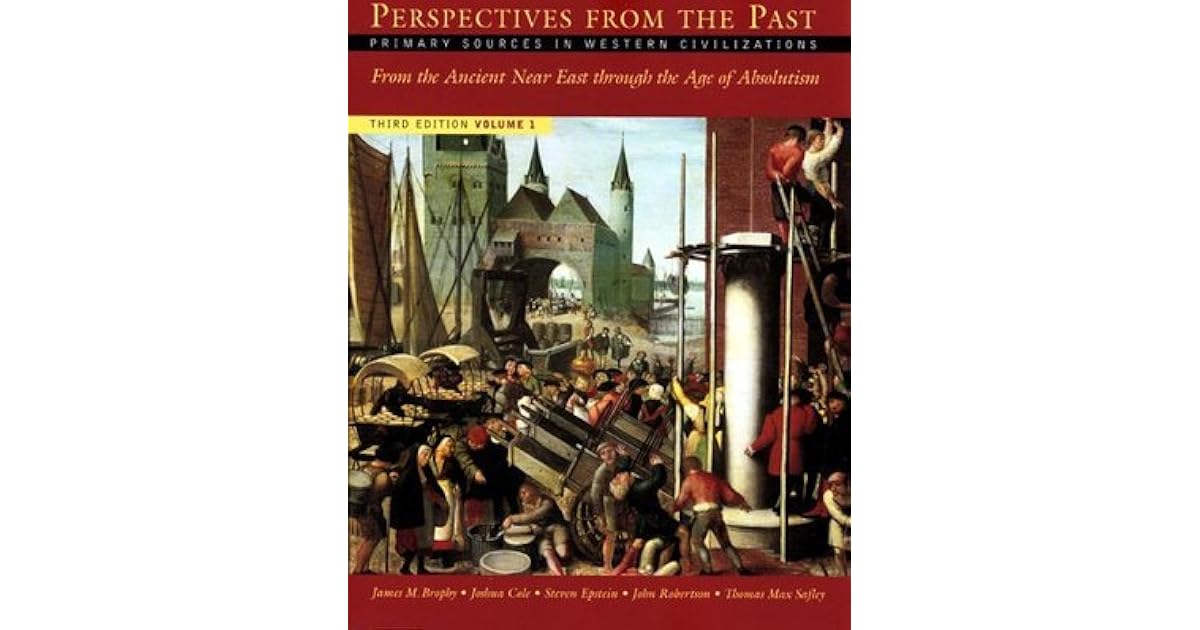 Perspectives from the Past Primary Sources in Western Civilizations