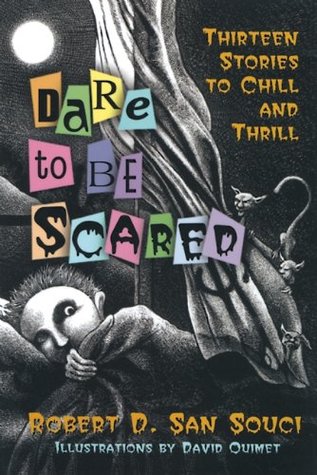 Capa do Livro Dare to Be Scared: Thirteen Stories to Chill and Thrill