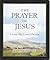 The prayer of Jesus: Living the Lord's Prayer