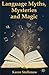 Language Myths, Mysteries a...