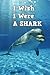 I Wish I Were a Shark by Dan Jackson I Wish I Were a Shark by Dan Jackson