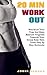 The 20 Minute Workout: Maximize Your Time And Make Massive Progress Towards Your Dream Body With These Step By Step Workouts