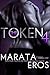 The Token 4 (The Token, #4)