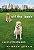 Off the Leash: A Year at th...