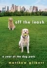 Off the Leash: A ...