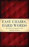 Easy Chairs, Hard...