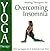 Yoga Therapy for Overcoming Insomnia