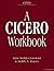 A Cicero Workbook