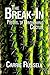 The Break-In (Prequel to Drowning Cactus Book 1)