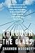 Through the Glass by Shannon Moroney