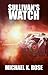 Sullivan's Watch (The Sullivan Saga #3)