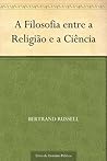 Book cover for A Filosofia entre a Religião e a Ciência (Portuguese Edition)