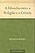 A Filosofia entre a Religião e a Ciência (Portuguese Edition)