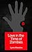 Love in the Time of Zombies