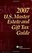 U.S. Master Estate and Gift Tax Guide, 2007 by CCH Tax Law Editors