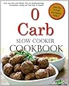 0 Carb Slow Cooker Cookbook