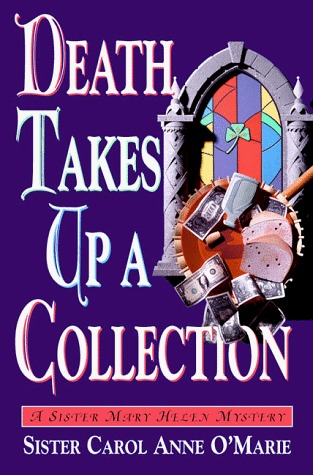 Death Takes Up a Collection (Sister Mary Helen, #8)