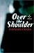 Over the Shoulder (Allen Ch...
