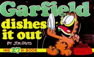 Garfield Dishes It Out (Garfield, #27)