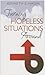 Turning Hopeless Situations Around by Kenneth E. Hagin Turning Hopeless Situations Around by Kenneth E. Hagin