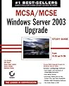MCSA/MCSE: Windows 2003 Upgrade Study Guide (70-292 and 70-296)