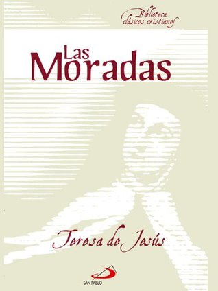 Las Moradas de Santa Teresa de Jesus (Biblioteca Clásicos Cristianos)
