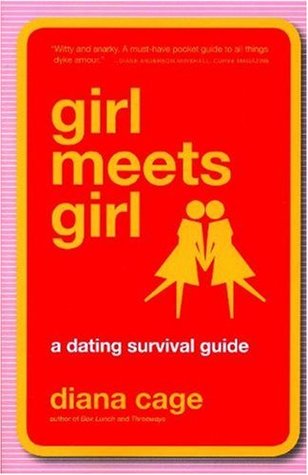 Girl Meets Girl: A Dating Survival Guide (Paperback)