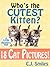 Who's the Cutest Kitten? 18 Cat Pictures! A Rhyming Picture Story for Ages 3-6 (Little Readers Jr. #2)