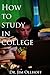 How to Study in College