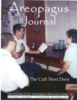 The Cult Next Door. The Areopagus Journal of the Apologetics Resource Center. Volume 4, Number 5. (Kindle Edition)